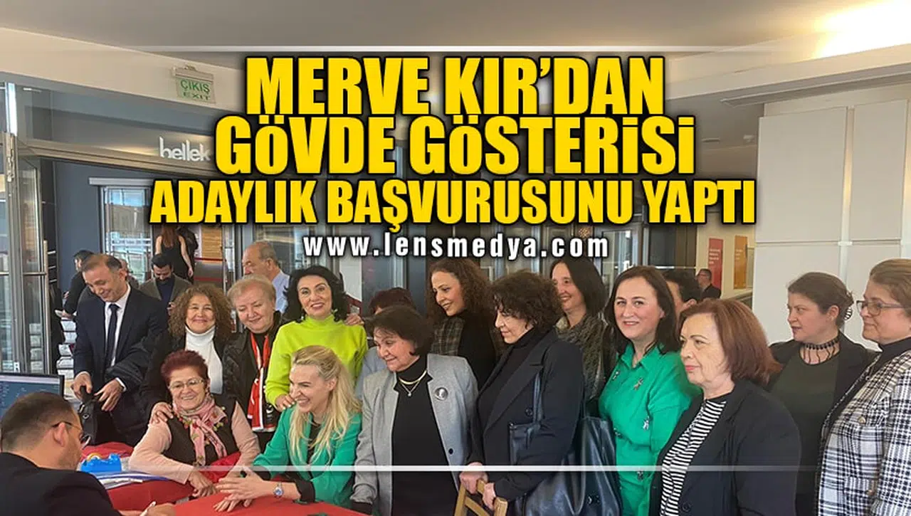 MERVE KIR ADAYLIK BAŞVURUSUNU YAPTI!