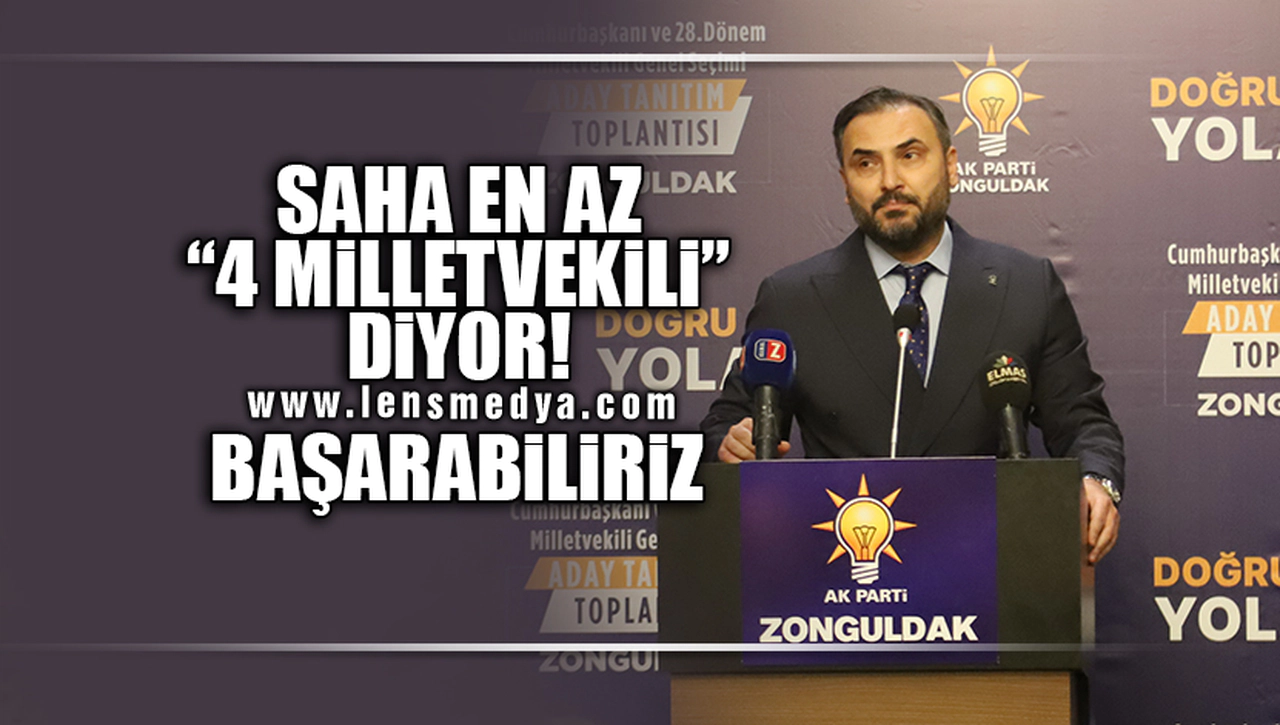 SAHA EN AZ "4 MİLLETVEKİLİ" DİYOR!