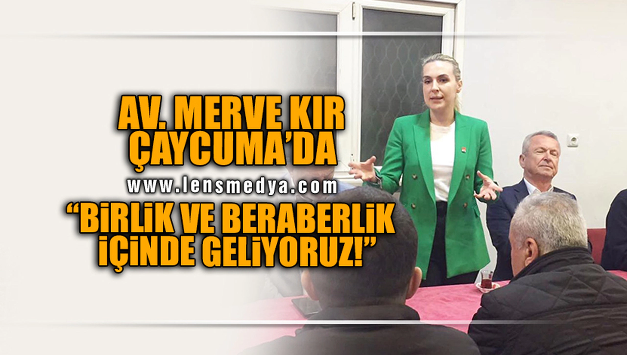 "BİRLİK VE BERABERLİK İÇİNDE GELİYORUZ!"