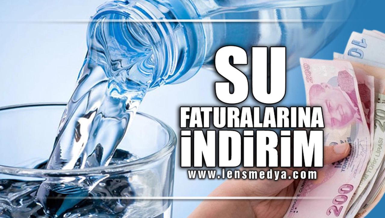 SU FATURALARINA İNDİRİM!
