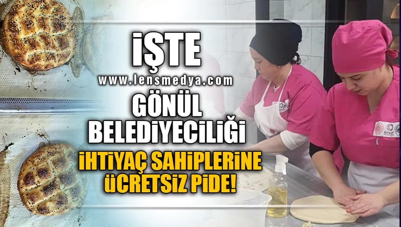 İŞTE GÖNÜL BELEDİYECİLİĞİ!