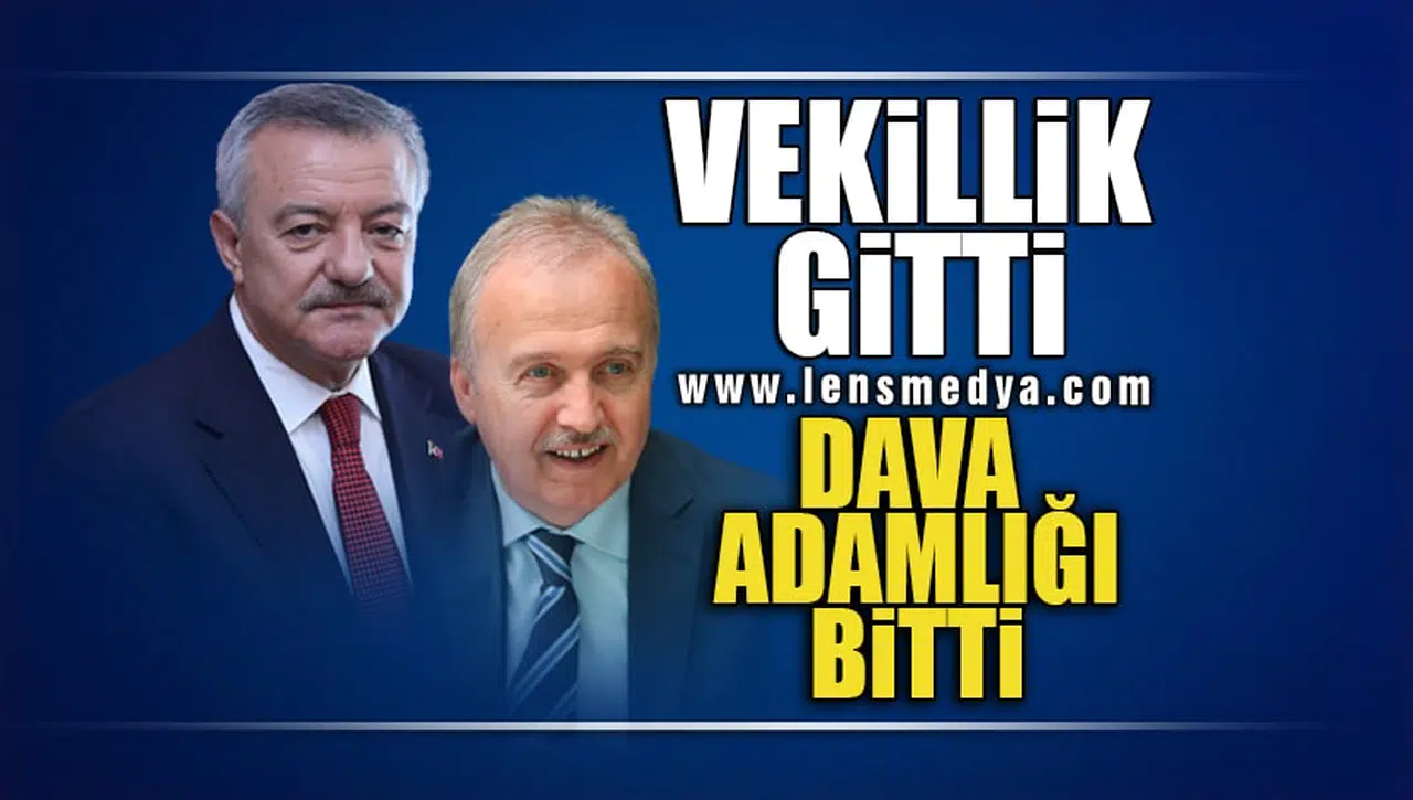 VEKLİLLİK BİTTİ DAVA ADAMLIĞI BİTTİ!