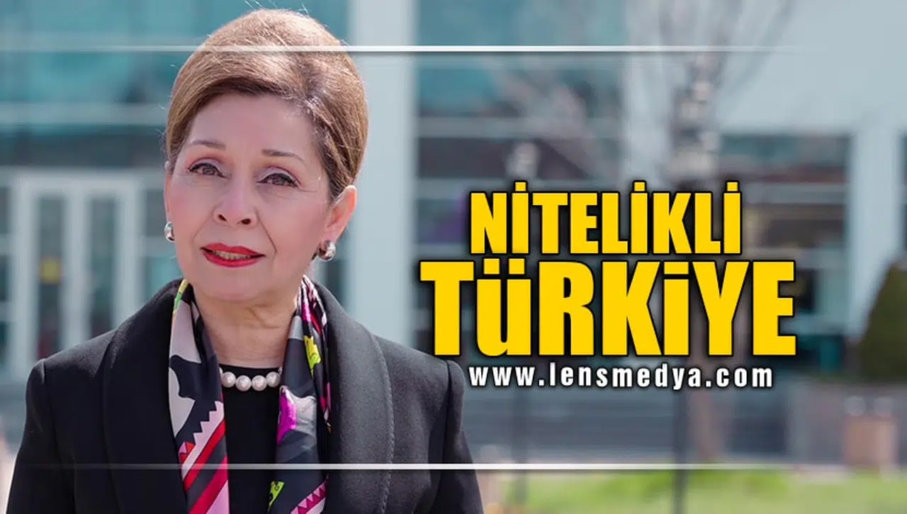 NİTELİKLİ TÜRKİYE