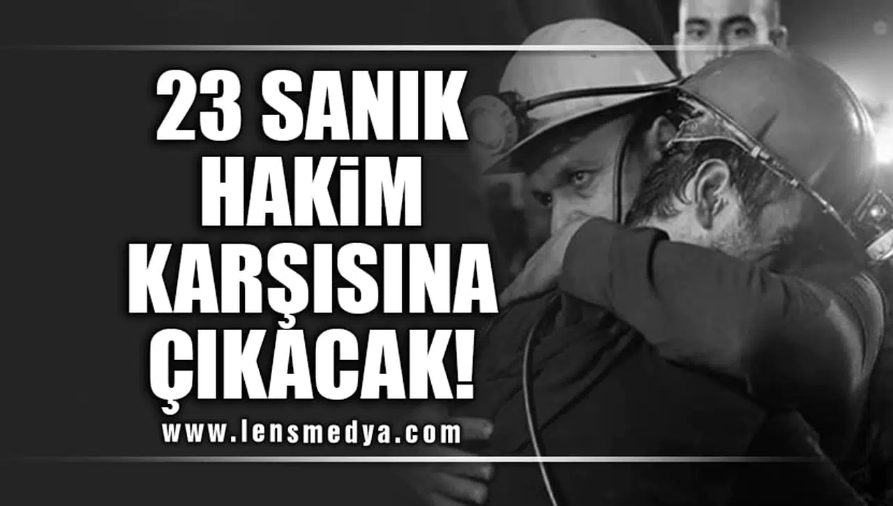 23 SANIK HAKİM KARŞISINA ÇIKACAK!