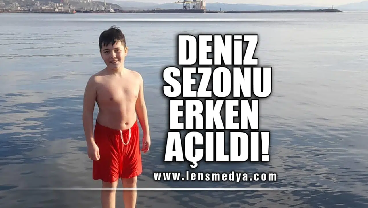 ZONGULDAK'TA DENİZ SEZONU ERKEN AÇILDI!