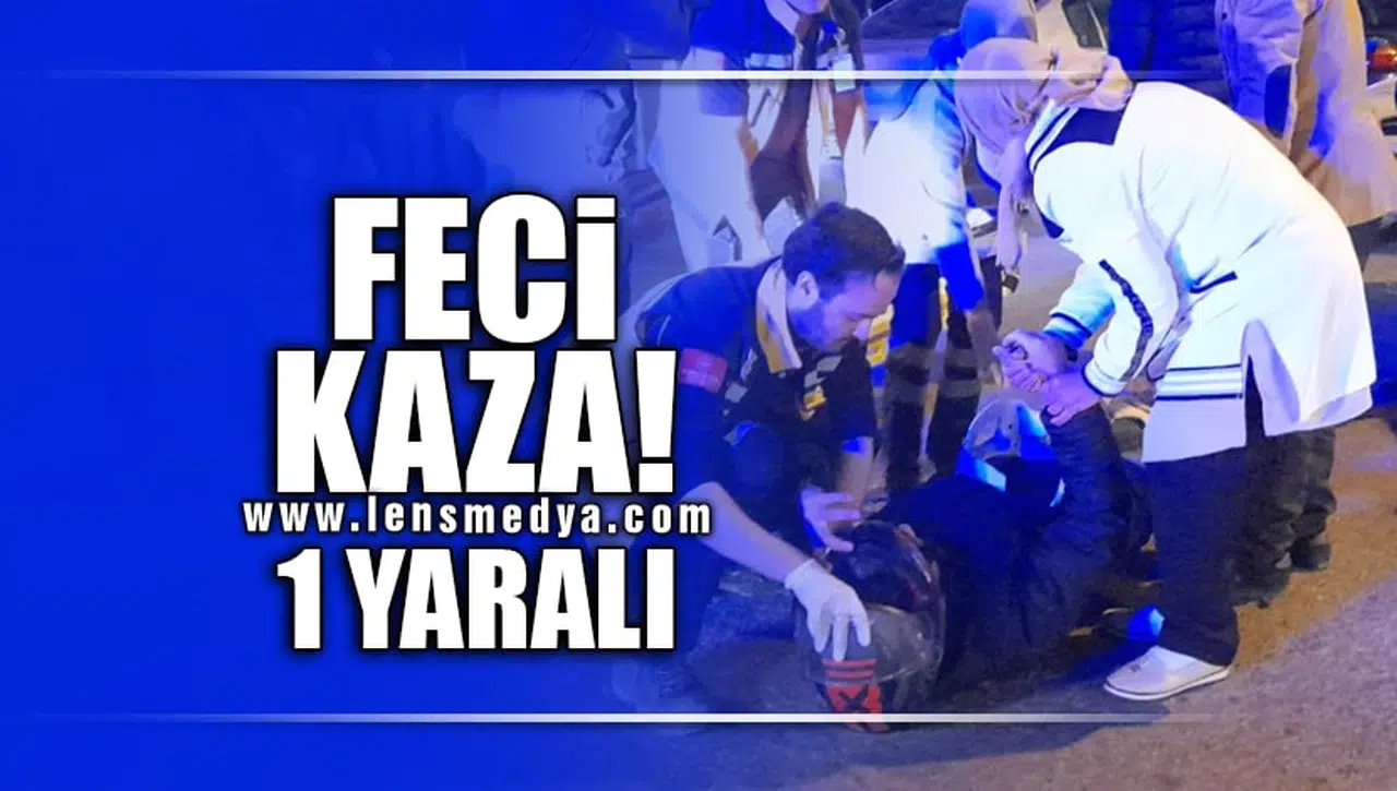 FECİ KAZA: 1 YARALI