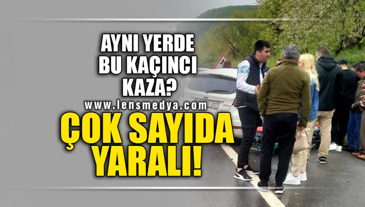 AYNI YERDE BU KAÇINCI KAZA? ÇOK SAYIDA YARALI!