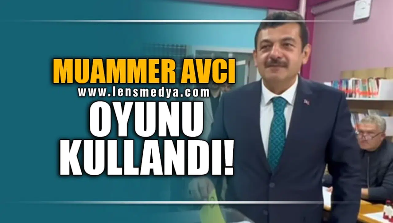 MUAMMER AVCI OYUNU KULLANDI!