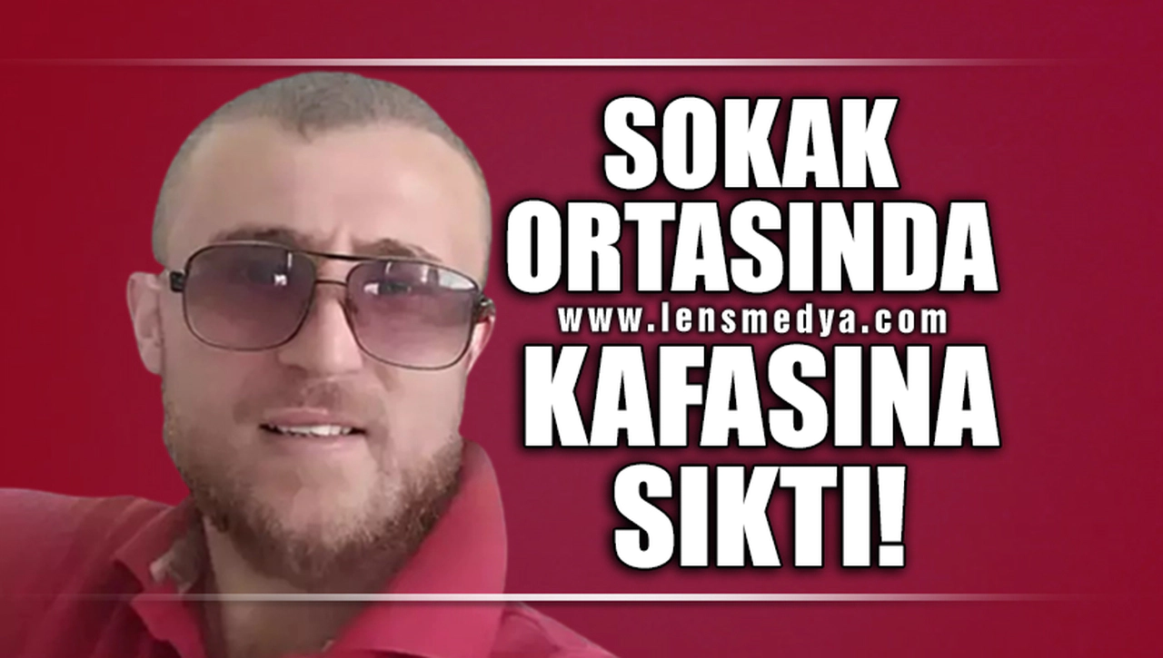 SOKAK ORTASINDA KAFASINA SIKTI!