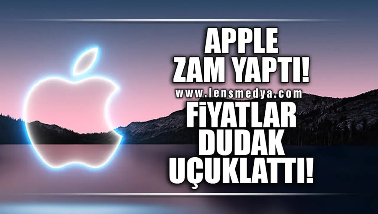 APPLE ZAM YAPTI! FİYATLAR DUDAK UÇUKLATTI!