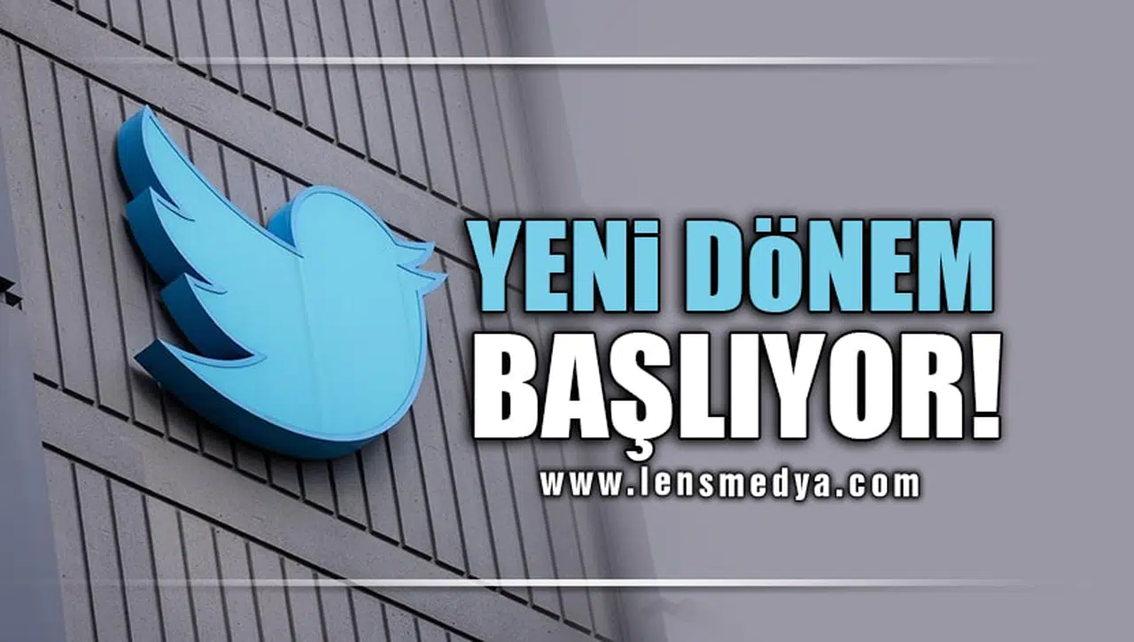 YENİ DÖNEM BAŞLIYOR!