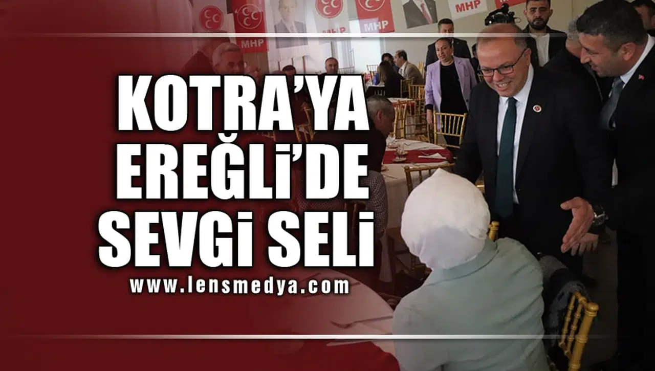KOTRA'YA EREĞLİ'DE SEVGİ SELİ