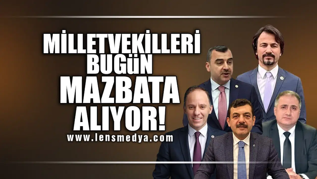 MİLLETVEKİLLERİ BUGÜN MAZBATA ALIYOR!