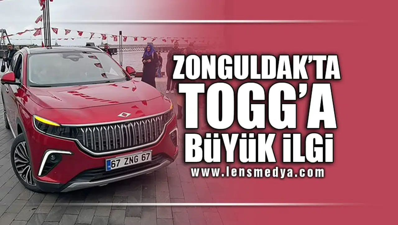 ZONGULDAK'TA TOGG'A BÜYÜK İLGİ!