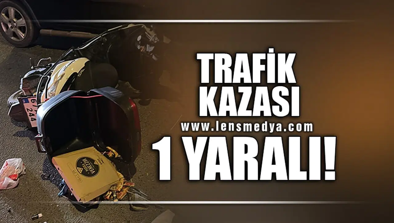 TRAFİK KAZASI: 1 YARALI!