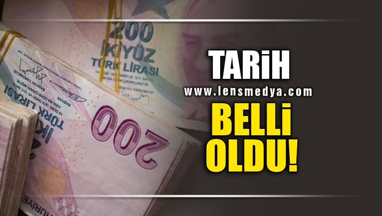 TARİH BELLİ OLDU!