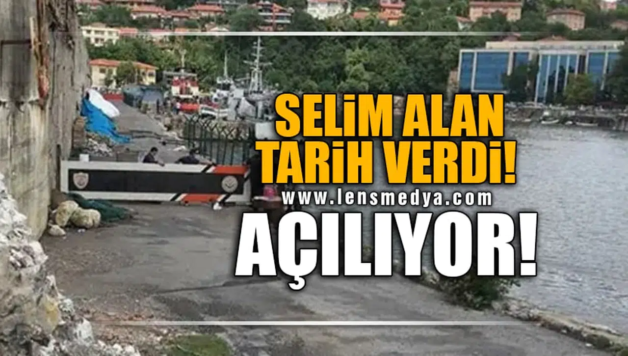 SELİM ALAN TARİH VERDİ! AÇILIYOR!