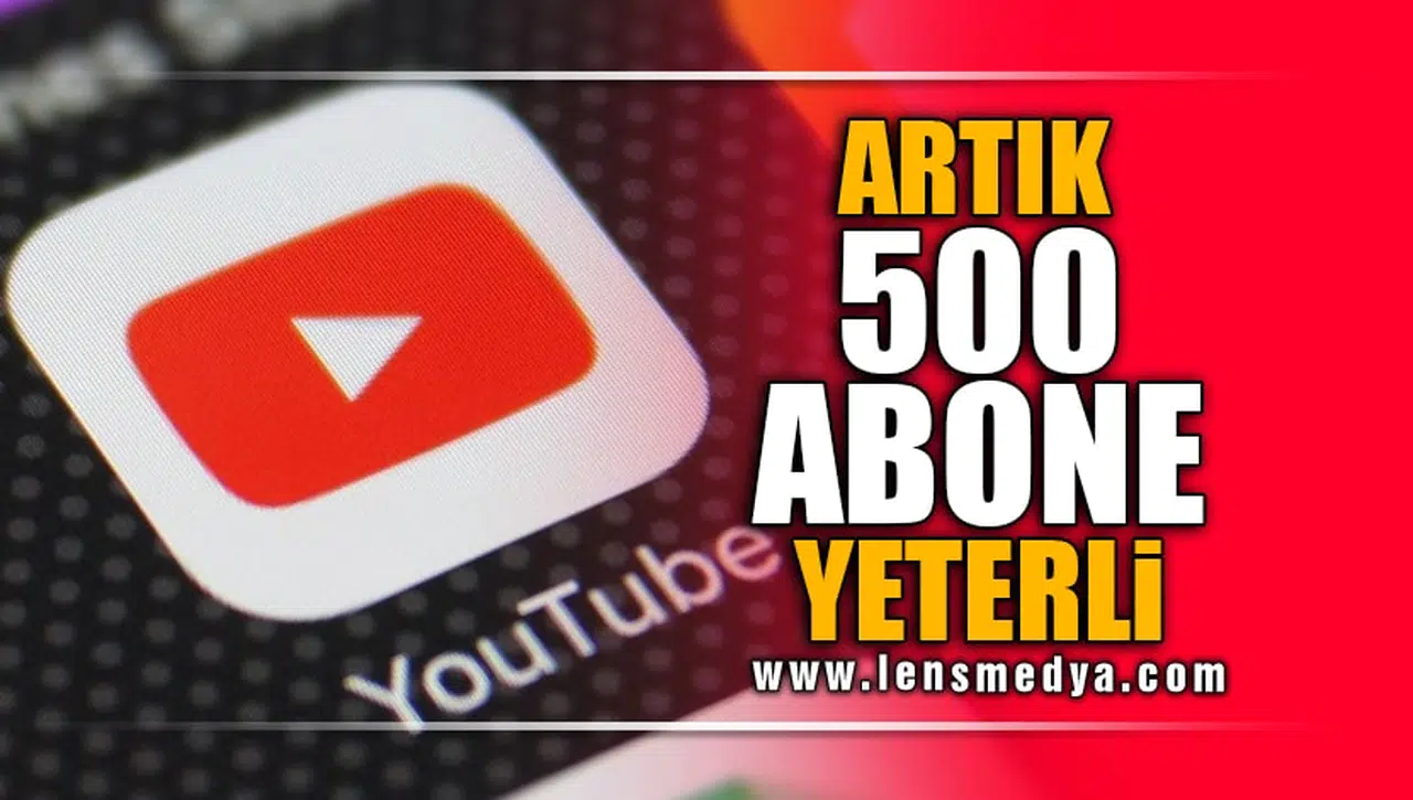 ARTIK 500 ABONE YETERLİ OLACAK!