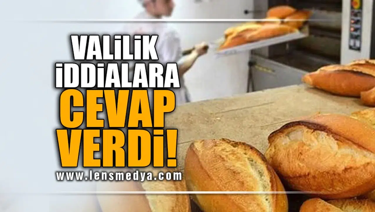 VALİLİK İDDİALARA CEVAP VERDİ