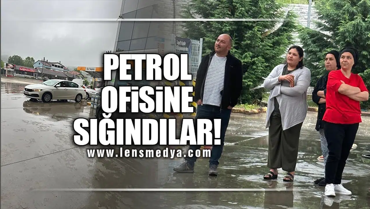 PETROL OFİSİNE SIĞINDILAR!