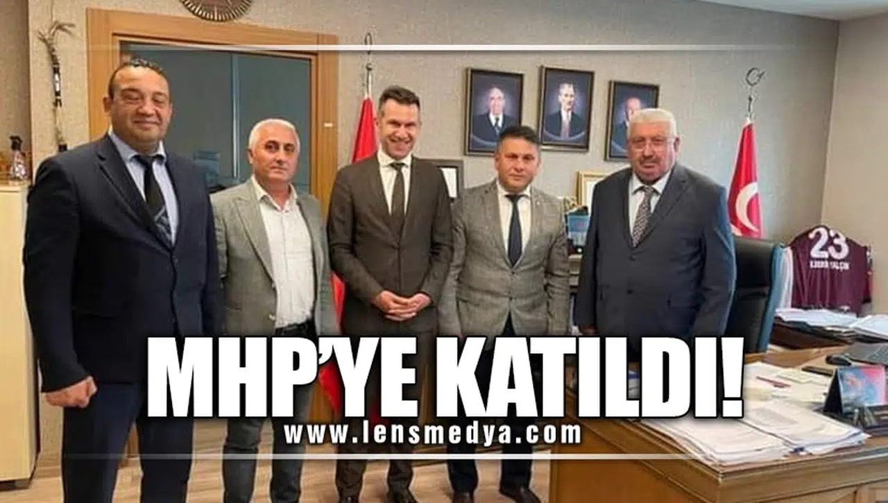 MHP'YE KATILDI!