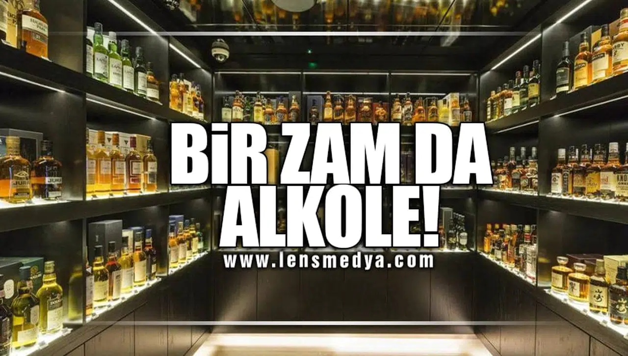 BİR ZAM DA ALKOLE!