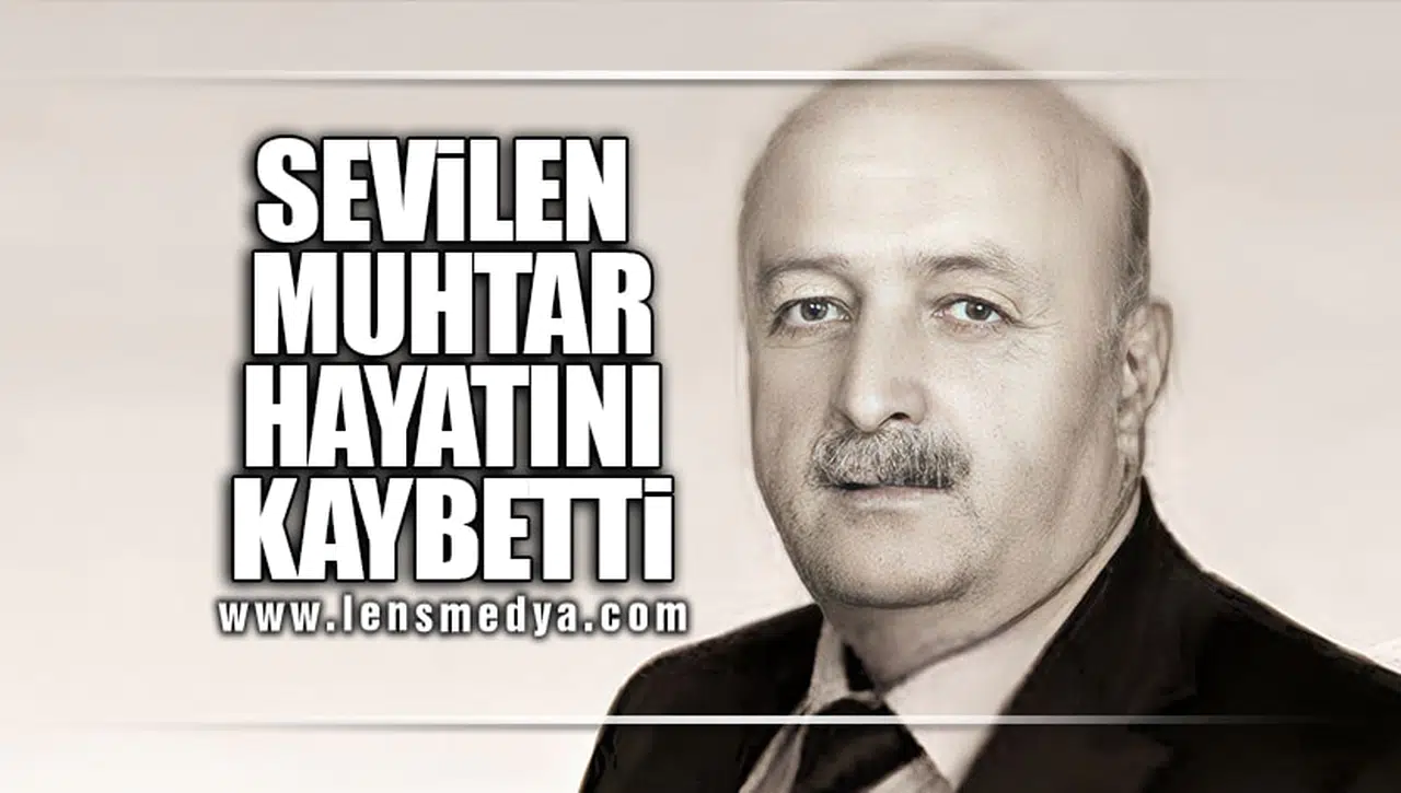 EREĞLİ’NİN SEVİLEN SİMALARINDANDI!