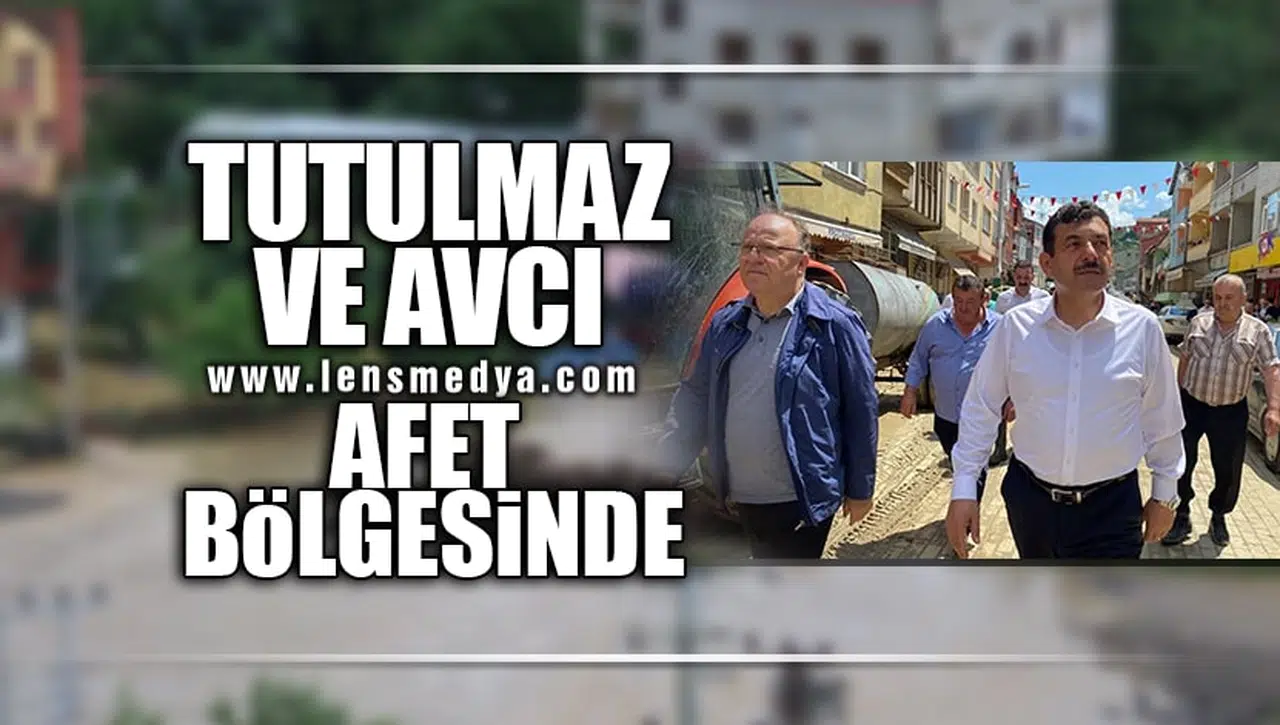 VALİ TUTULMAZ VE MİLLETVEKİLİ AVCI İNCELEMELERDE BULUNDU
