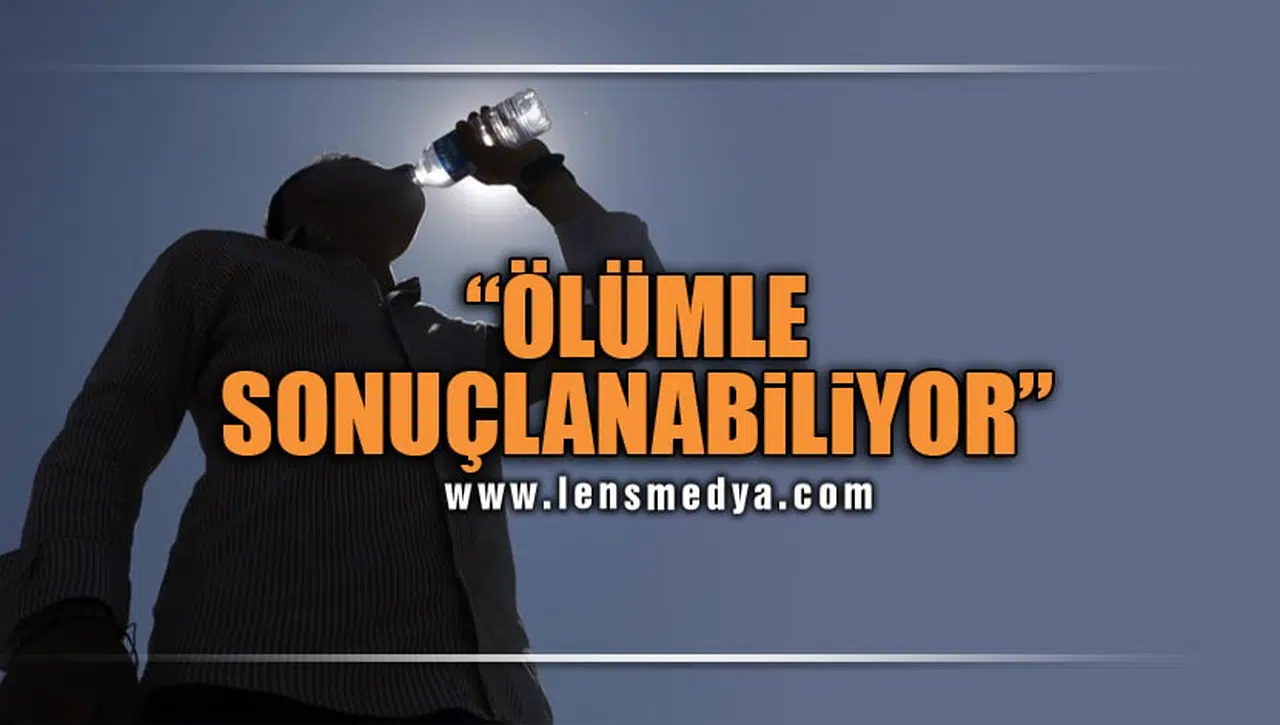BELİRTİLERİ SIRALADI, UYARDI: "ÖLÜMLE SONUÇLANABİLİYOR"