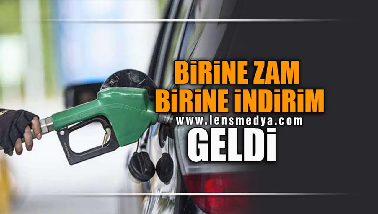 BİRİNE ZAM, BİRİNE İNDİRİM GELDİ
