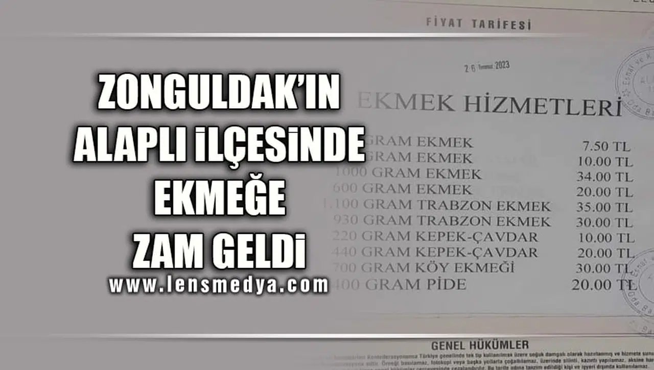 ZONGULDAK'IN ALAPLI İLÇESİNDE, EKMEĞE ZAM GELDİ