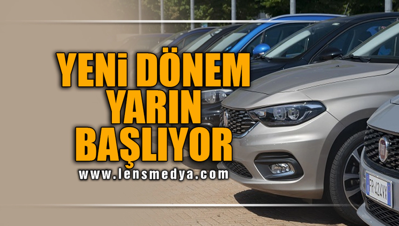 YENİ DÖNEM YARIN BAŞLIYOR!