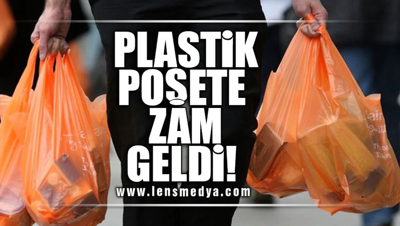 PLASTİK POŞETE ZAM GELDİ!