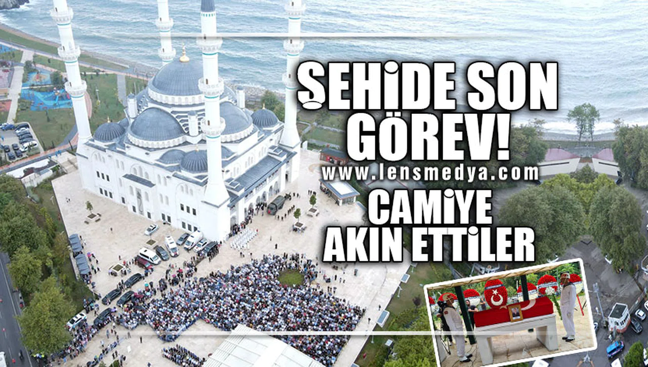 ŞEHİDE SON GÖREV... CAMİYE AKIN ETTİLER