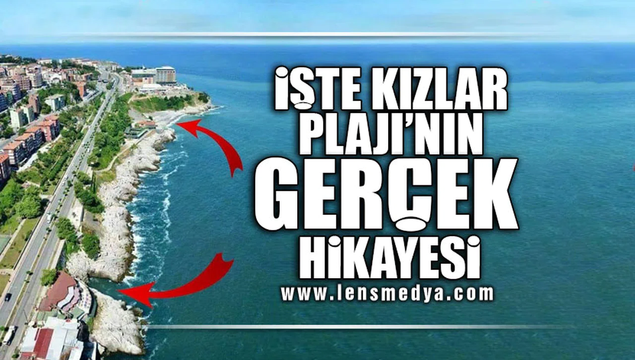 İŞTE KIZLAR PLAJININ GERÇEK HİKAYESİ