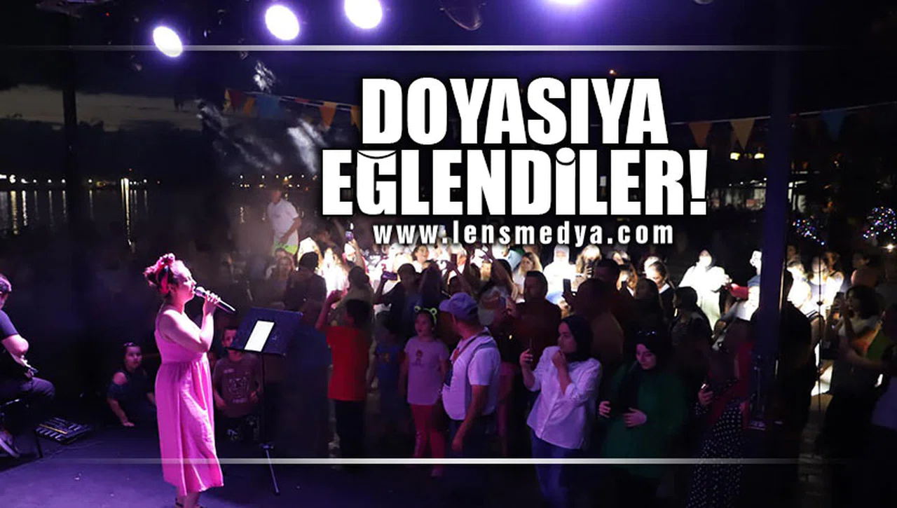 DOYASIYA EĞLENDİLER!