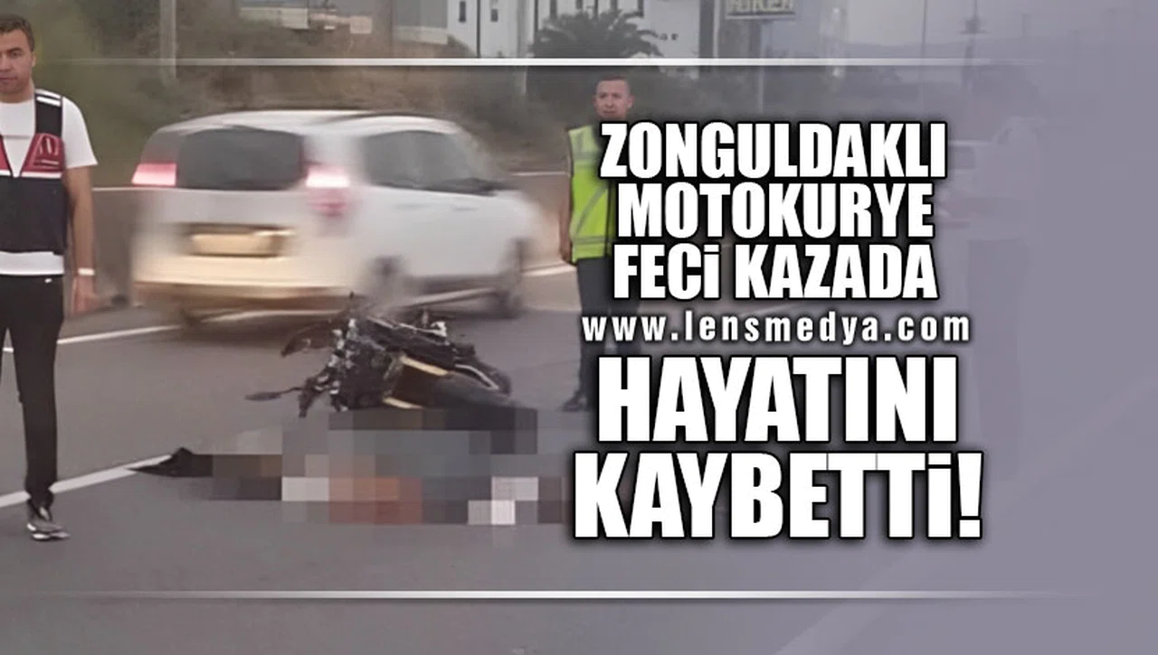 ZONGULDAKLI MOTOKURYE FECİ KAZADA HAYATINI KAYBETTİ!