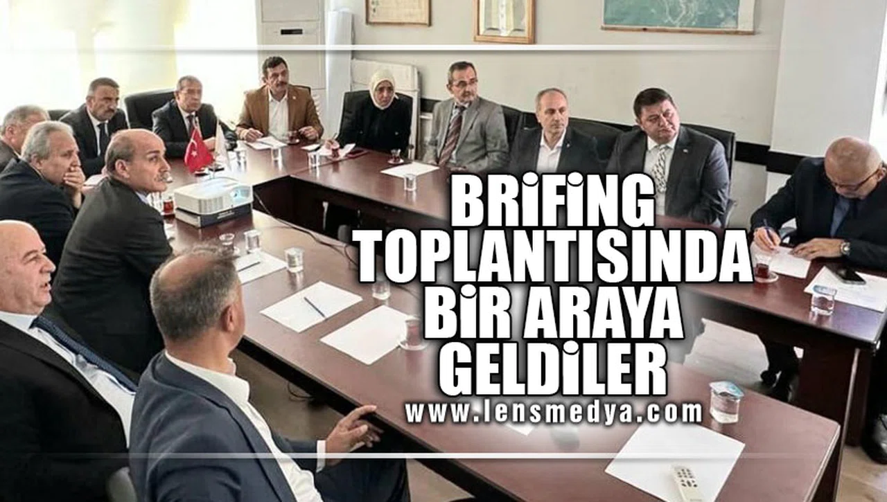 BRİFİNG TOPLANTISINDA BİR ARAYA GELDİLER!