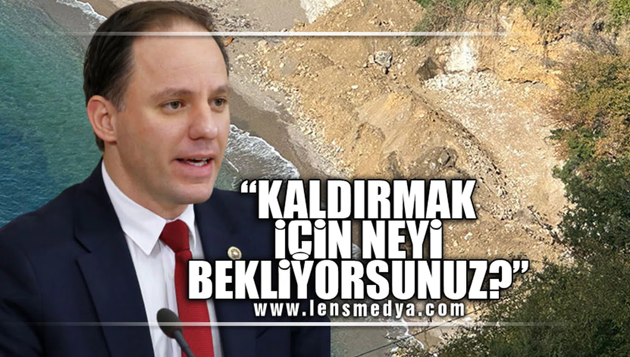 "KALDIRMAK İÇİN NEYİ BEKLİYORSUNUZ?"