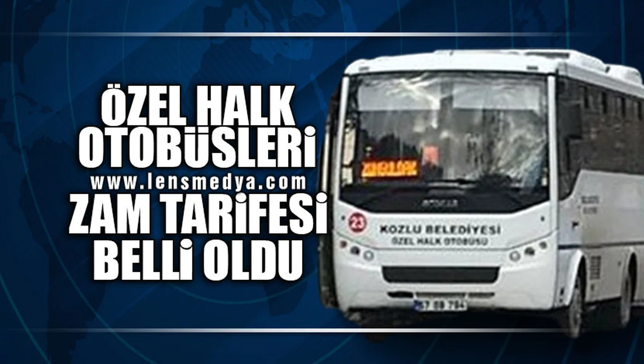 ÖZEL HALK OTOBÜSLERİ ZAM TARİFESİ BELLİ OLDU