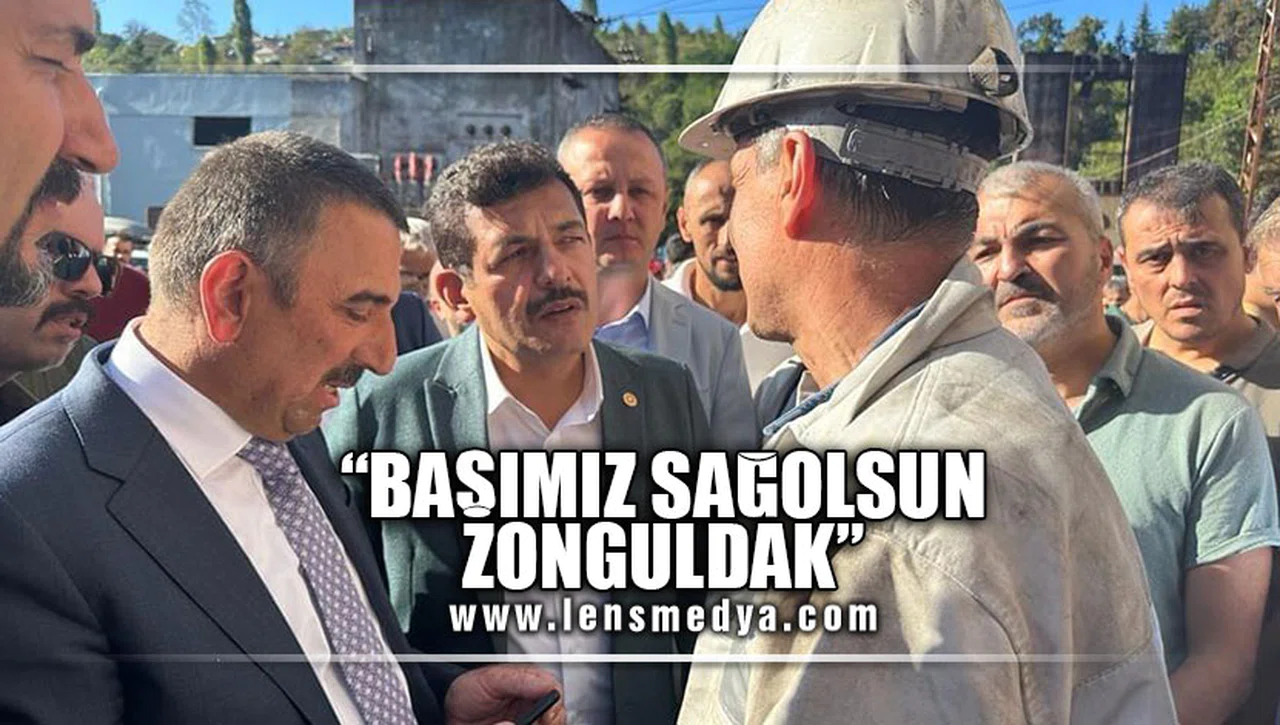 “BAŞIMIZ SAĞOLSUN ZONGULDAK”