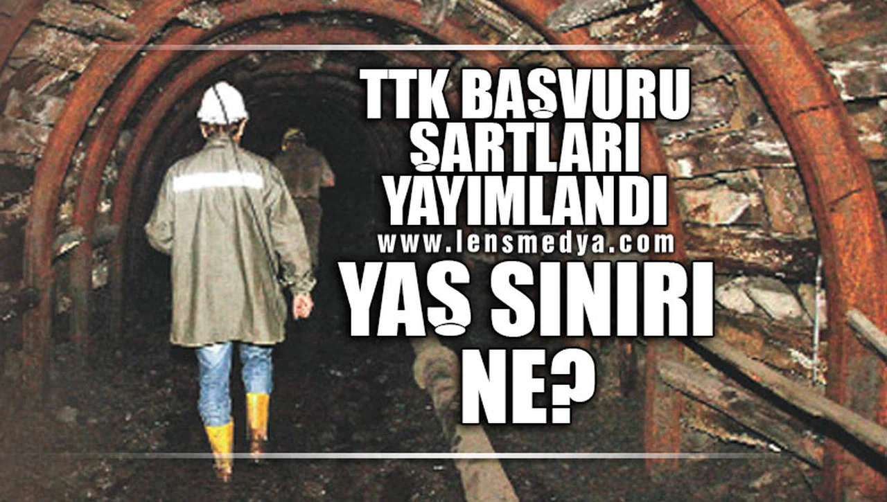 TTK Başvuru şartları yayımlandı, yaş sınırı ne?