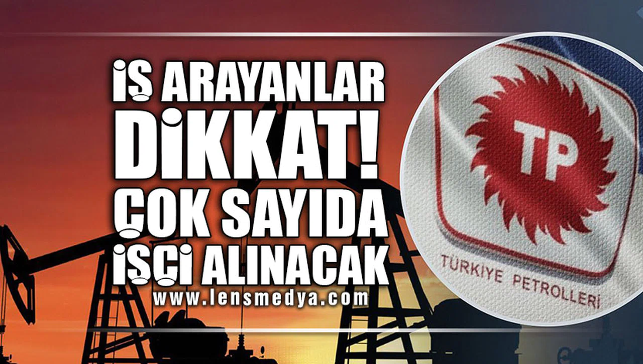 İŞ ARAYANLAR  DİKKAT! ÇOK SAYIDA İŞÇİ ALINACAK