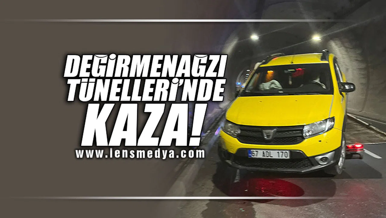 DEĞİRMENAĞZI TÜNELLERİNDE KAZA!
