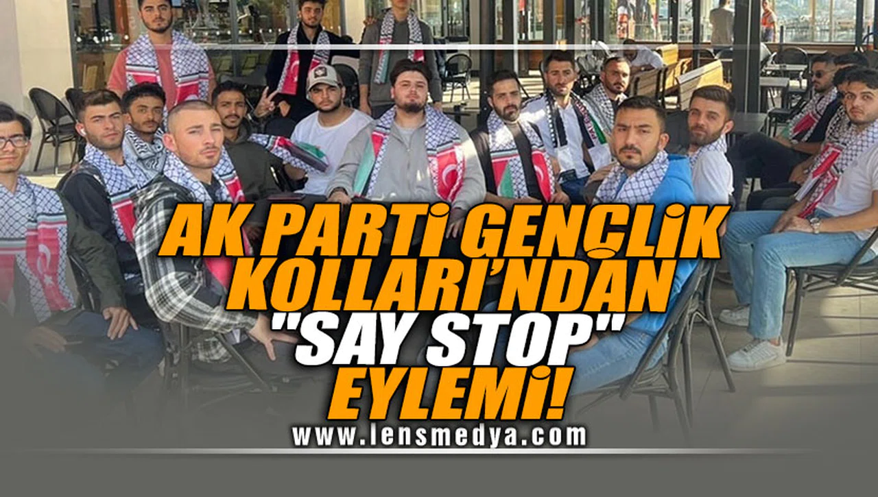 AK PARTİ GENÇLİK KOLLARI'NDAN ''SAY STOP'' EYLEMİ!