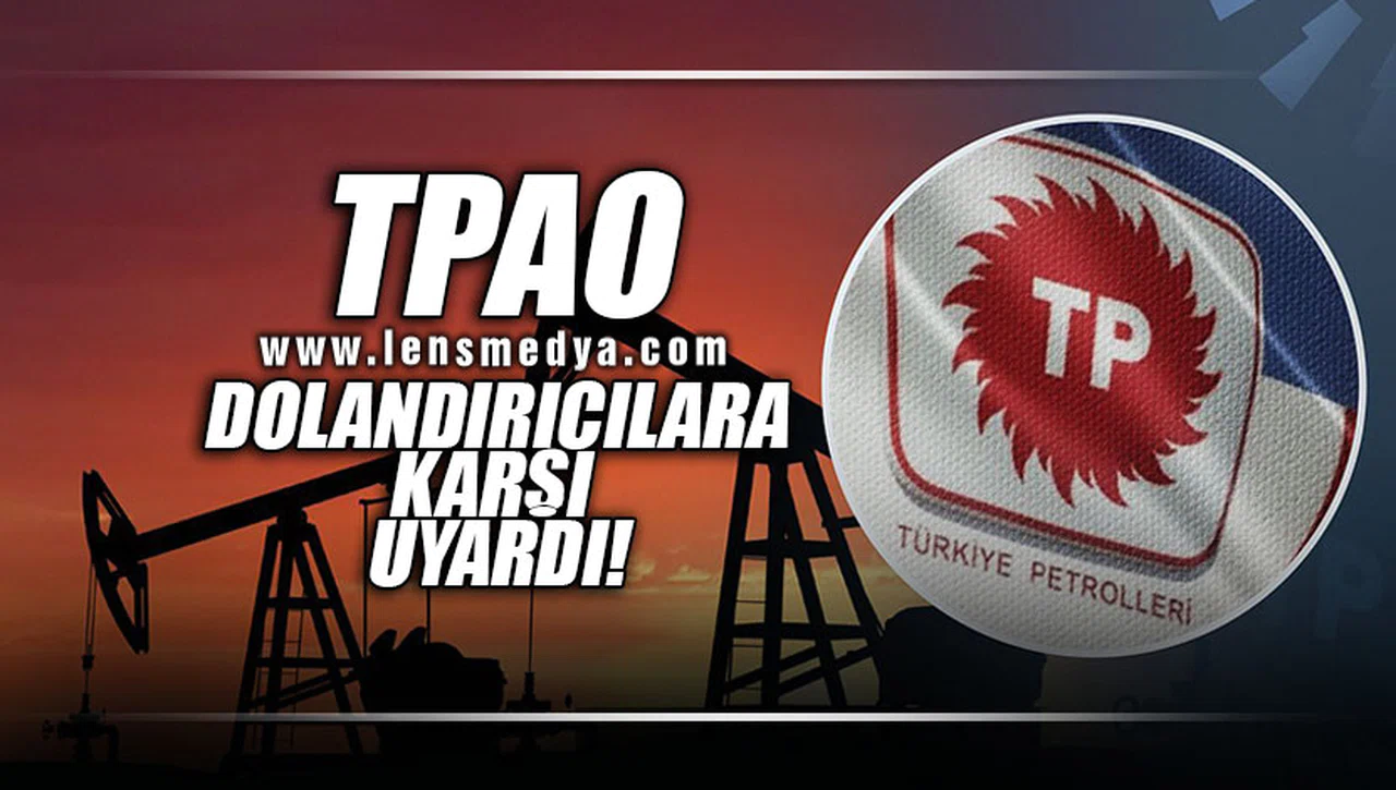TPAO DOLANDIRICILARA KARŞI UYARDI!