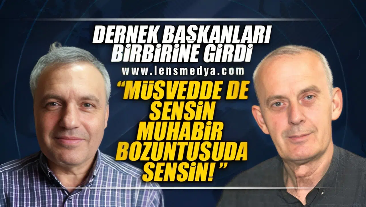 DERNEK BAŞKANLARI BİRBİRİNE GİRDİ!