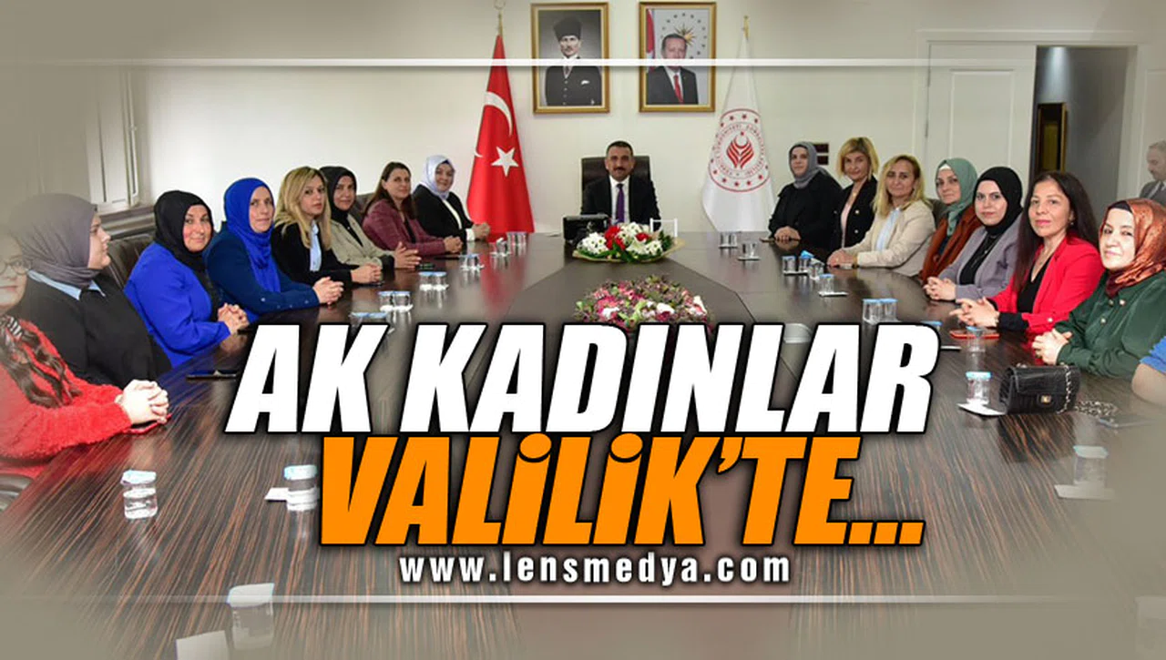 AK KADINLAR VALİLİKTE!