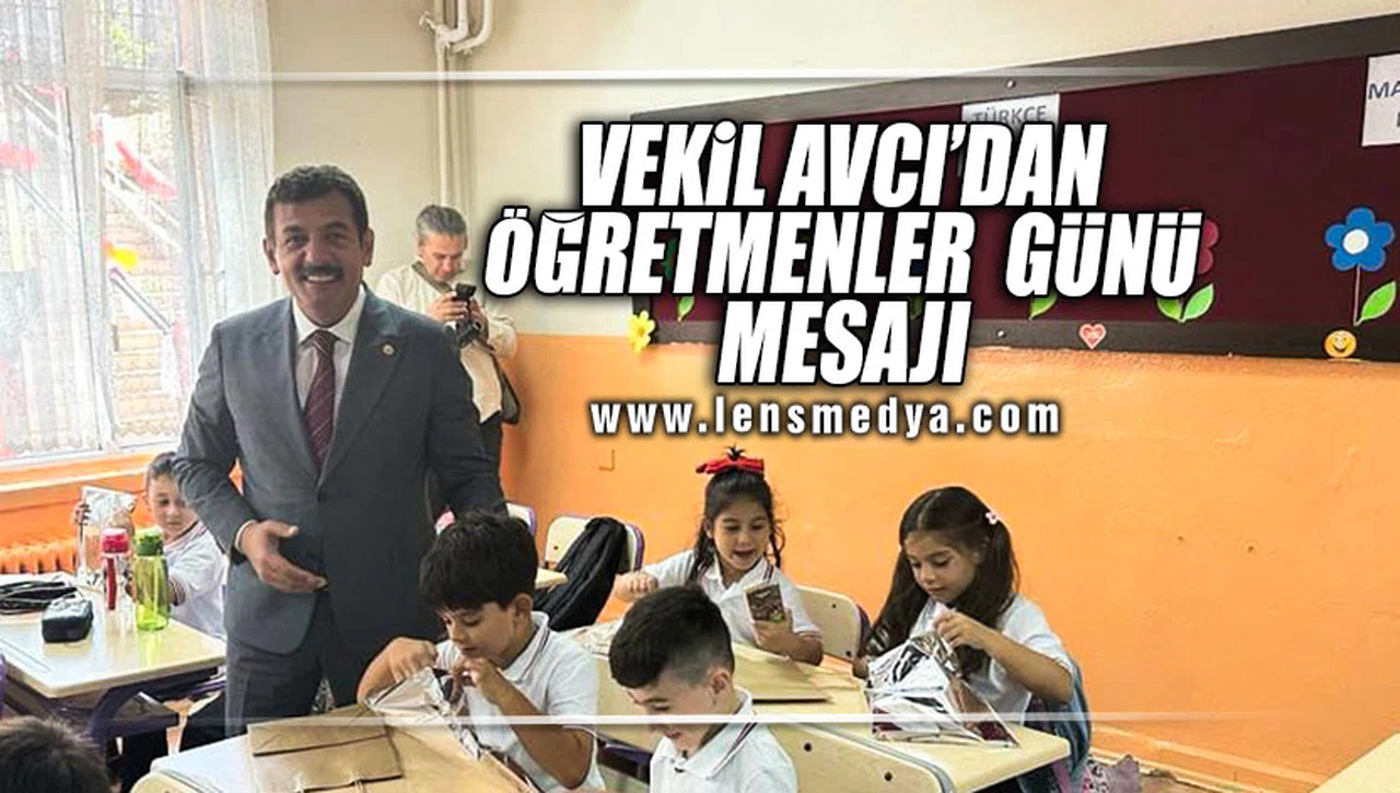VEKİL AVCI'DAN ÖĞRETMENLER GÜNÜ MESAJI