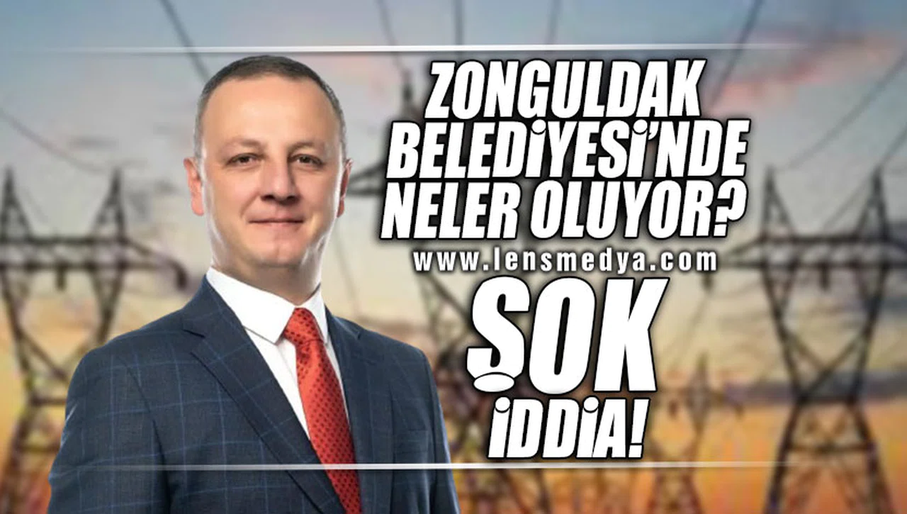 ZONGULDAK BELEDİYESİ'NDE NELER OLUYOR? ŞOK İDDİA!